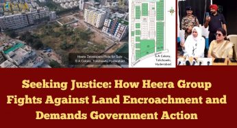 Seeking Justice: How Heera Group Fights Against Land Encroachment and Demands Government Action