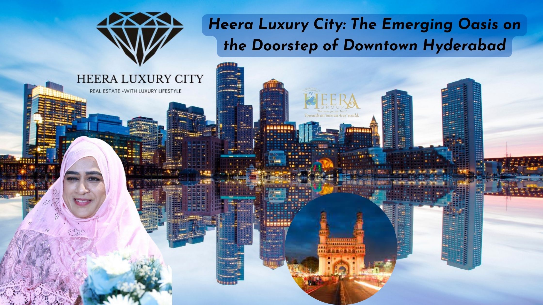 Heera Luxury City: The Emerging Oasis on the Doorstep of Downtown Hyderabad