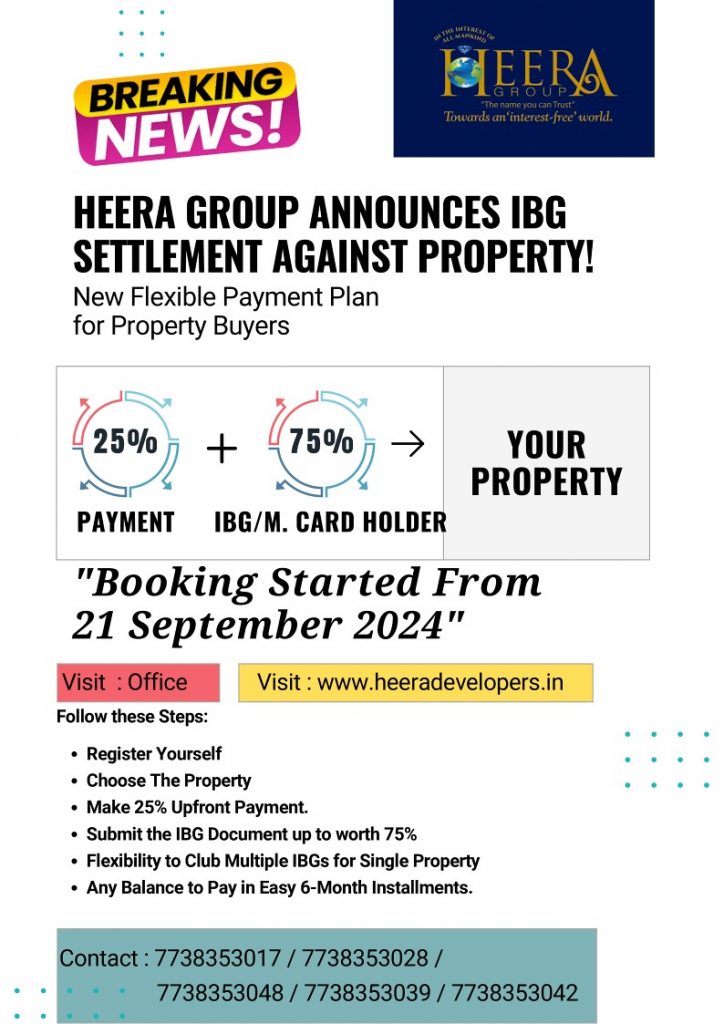 Heera Group introduces innovative IBG settlement for Hyderabad properties. Flexible payment plan with 25% upfront. Prime locations in Shaikpet and Jubilee Hills.