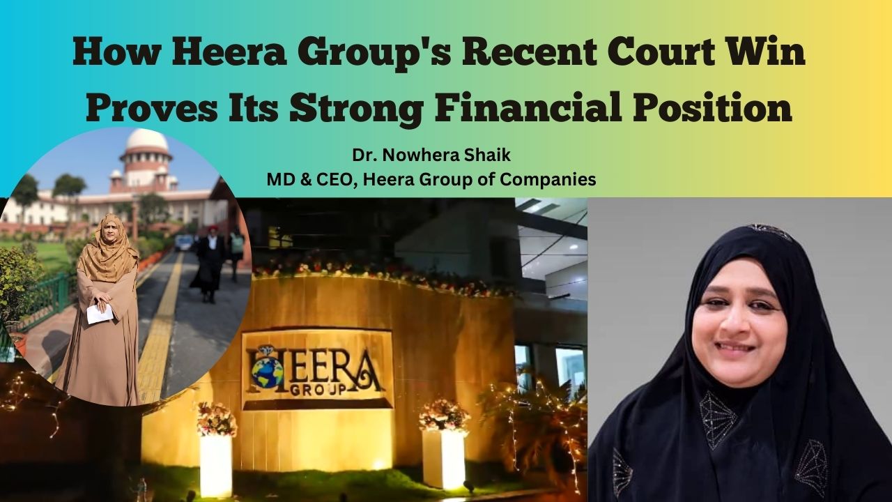 How Heera Group’s Recent Court Win Proves Its Strong Financial Position