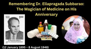Remembering Dr. Ellapragada Subbarao: The Magician of Medicine on His Anniversary