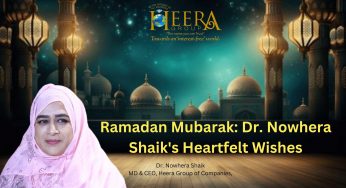 Ramadan Mubarak: Dr. Nowhera Shaik’s Heartfelt Wishes